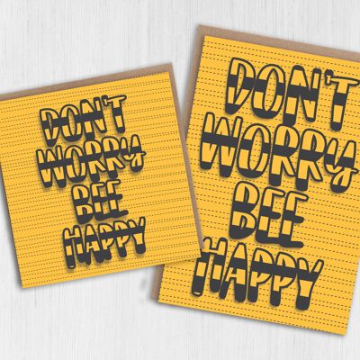 Motivational encouragement card: Don’t worry, bee happy