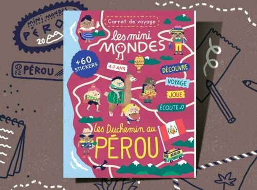 Pérou - Cahier d'activités pour enfant 4-7 ans - Les Mini Mondes