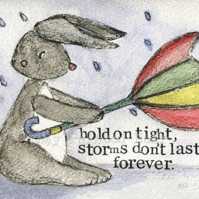 Storms don't last - Greeting Card