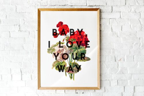 Baby, I Love Your Way - A4