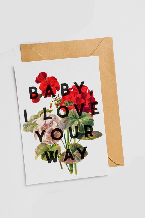 Baby, I Love Your Way - Single Card