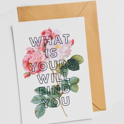 What Is Yours Will Find You - Single Card