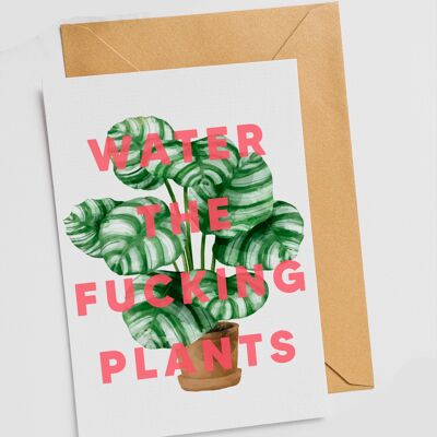 Water The Fucking Plants - Single Card