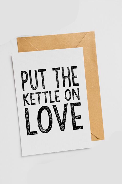 Put The Kettle On Love - Single Card