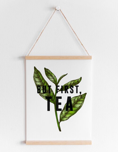 But First Tea - A4