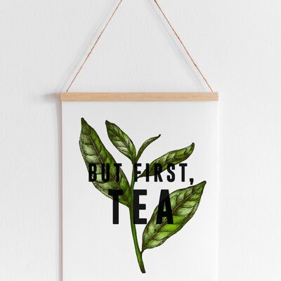 But First Tea - A4