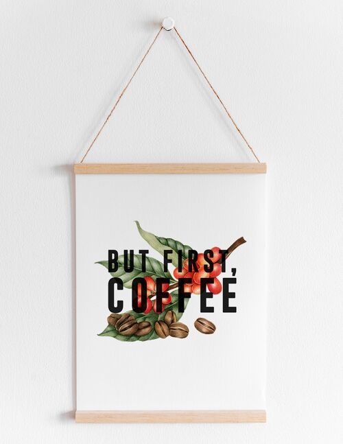 But First Coffee - A4