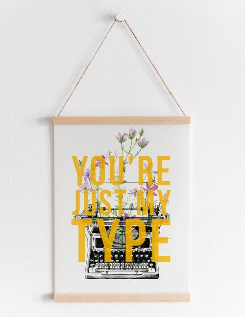 You're Just My Type (Mustard) - A4