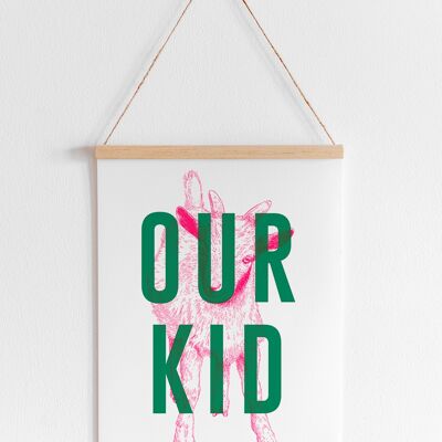 Our Kid (Pink) - A4