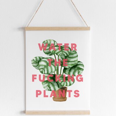 Water The Fucking Plants - A4