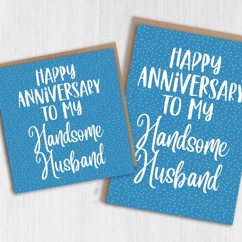 Anniversary card: To my Handsome Husband