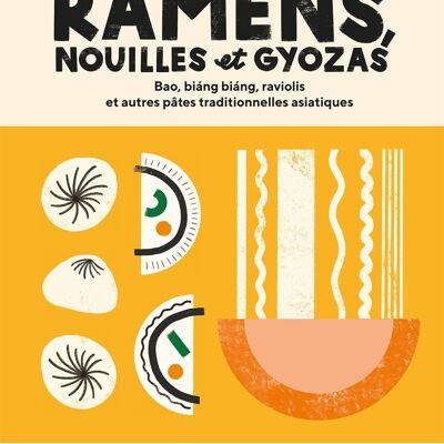 COOKBOOK - Ramens, noodles and gyozas