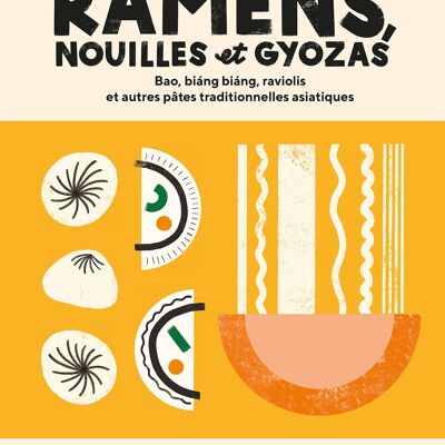 LIBRO DI CUCINA - Ramen, noodles e gyoza