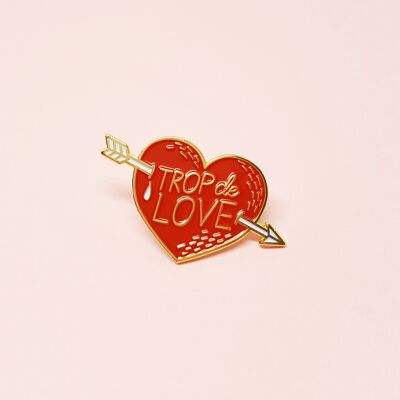 Enameled heart pin “Too much love”