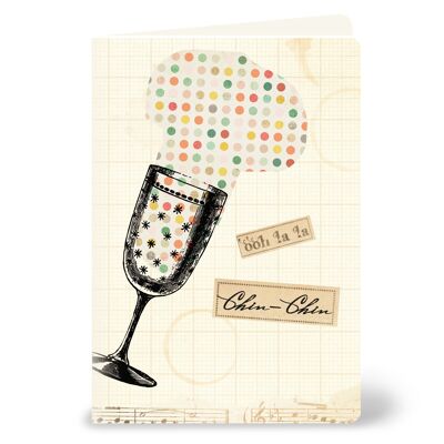 Greeting card "Chin Chin" with champagne glass - suitable for birthday, anniversary, new year, invitation and wine gift