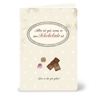 Greeting card "Everything is good when it's made of chocolate" with a vintage look