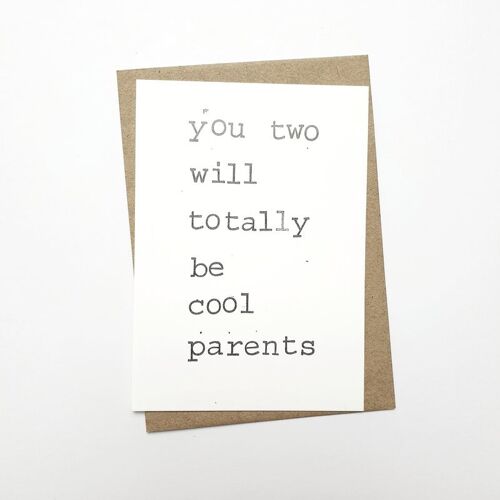 You two will totally be cool parents