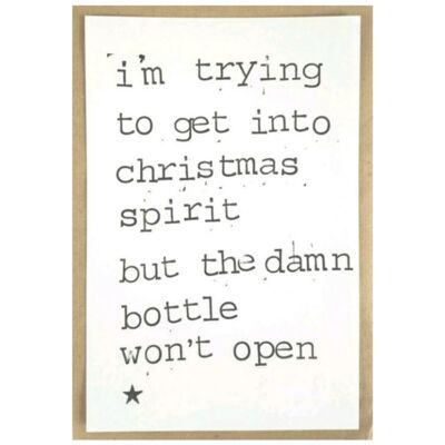 Estoy tratando de entrar en el espíritu navideño, pero la maldita botella no se abre.