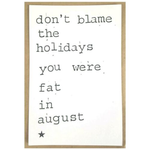 Don't blame the holidays, you were fat in august