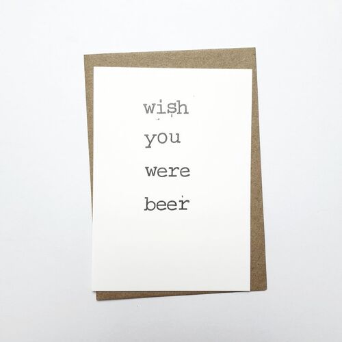 Wish you were beer
