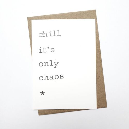 Chill, it’s ony chaos