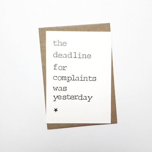 The deadline for complaints was yesterday