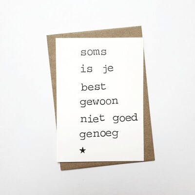 Soms is je best gewoon niet goed genoeg