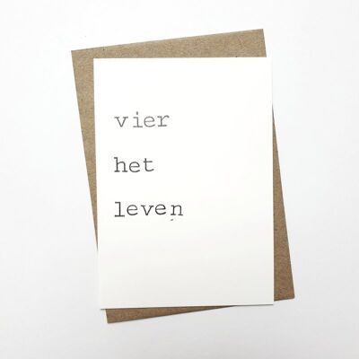 Vier het leven!