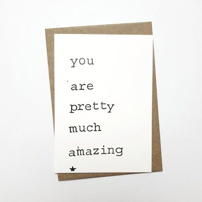 You are pretty much amazing