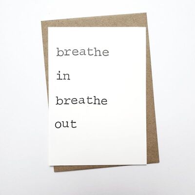 Breathe in breathe out
