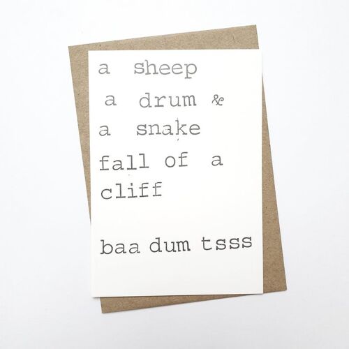 A sheep a drum and a snake fell of a cliff, baa dumm tsss