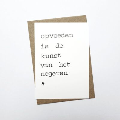 Opvoeden is de kunst van het negeren