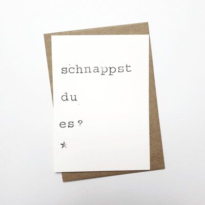 Schnappst du es?