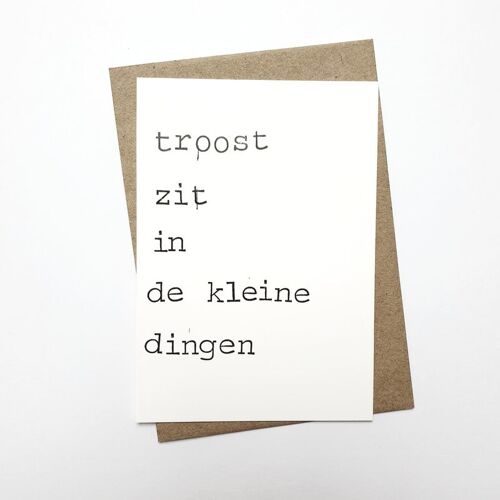 Troost zit in de kleine dingen