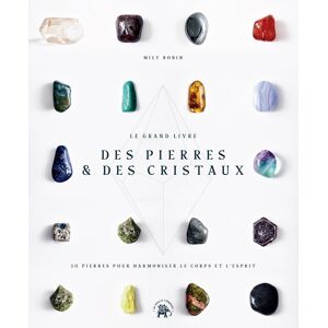LIVRE - Le grand livre des pierres et des cristaux