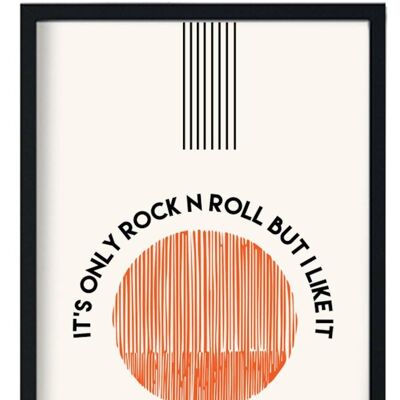It's Only Rock N Roll but I Like it Rolling Stones Art Print