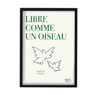 Lámina artística Libre Comme Un Oiseau (gratis como un pájaro)