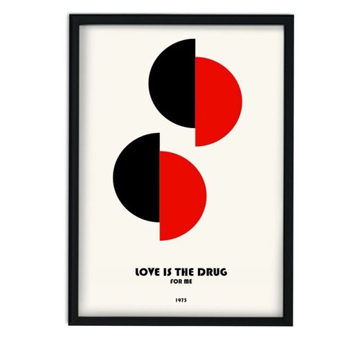 Love Is the Drug for Me Retro Giclée Art Print