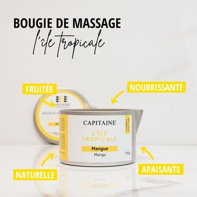 Bougie de massage - L'île Tropicale - 150g- PARFUM MANGUE