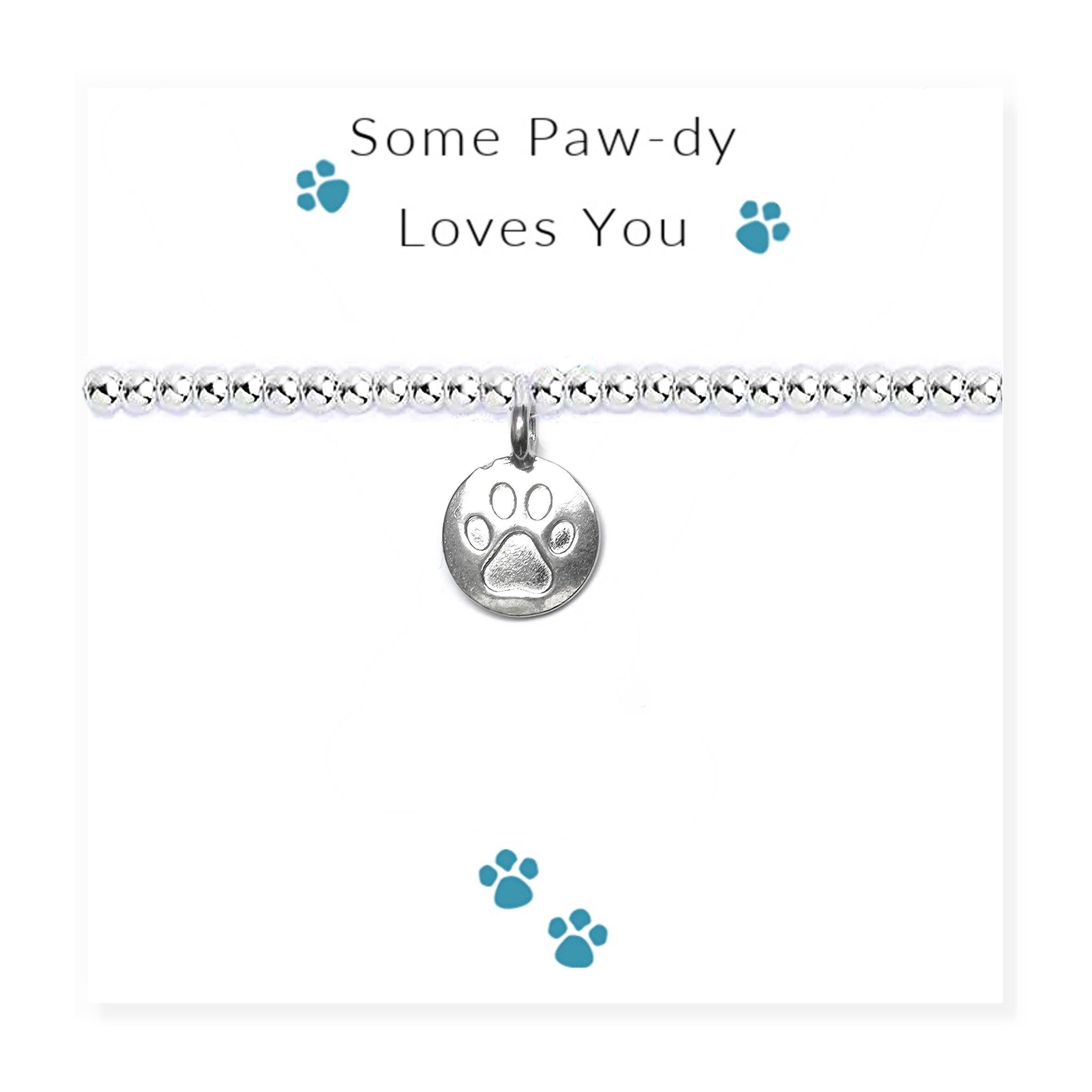 Some Paw-dy Loves You - Braccialetto su biglietto
