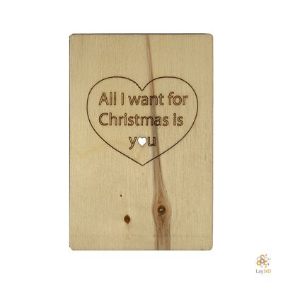 Lay3rD Lasercut - Wooden Christmas Card - All I Want For Christmas Is You - Berk