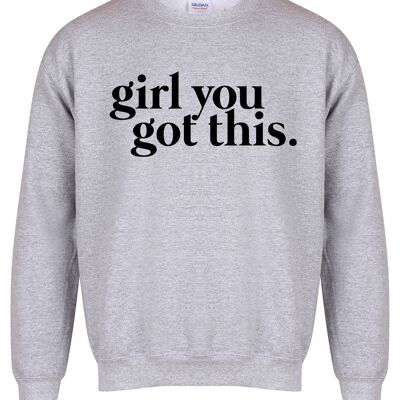 Girl You Got This - Sweater