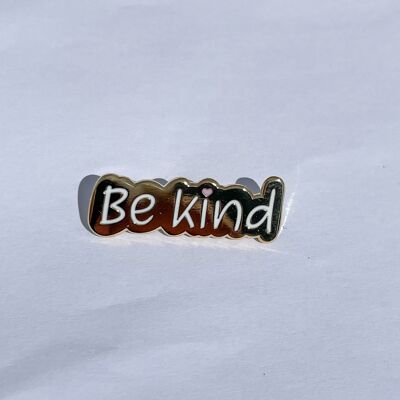 Be kind pin
