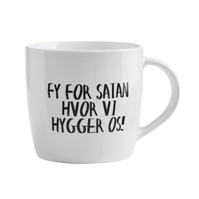 Mug - FY FOR SATAN HVOR VI HYGGER OS!