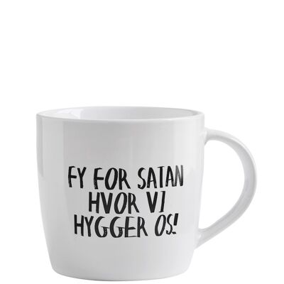 Mug - FY FOR SATAN HVOR VI HYGGER OS!