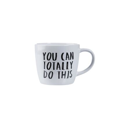 Mug - YOU CAN TOTALLY DO THIS