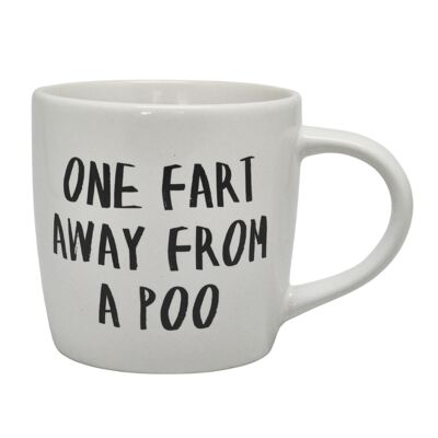 Mug - One Fart Away From A Poo