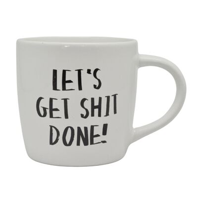 Mug - Let's get shit done