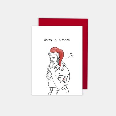 I'M HIP - Funny Christmas card