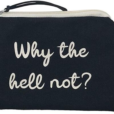 Purse / Wallet / Card Holder Bag, 100% Cotton, model "WHY THE HELL NOT"